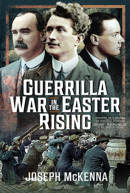 Guerrilla War in the Easter Rising, Hardback Book