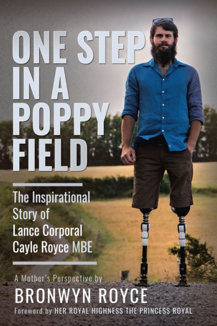 One Step in a Poppy Field : The Inspirational Story of Lance Corporal Cayle Royce MBE, EPUB eBook