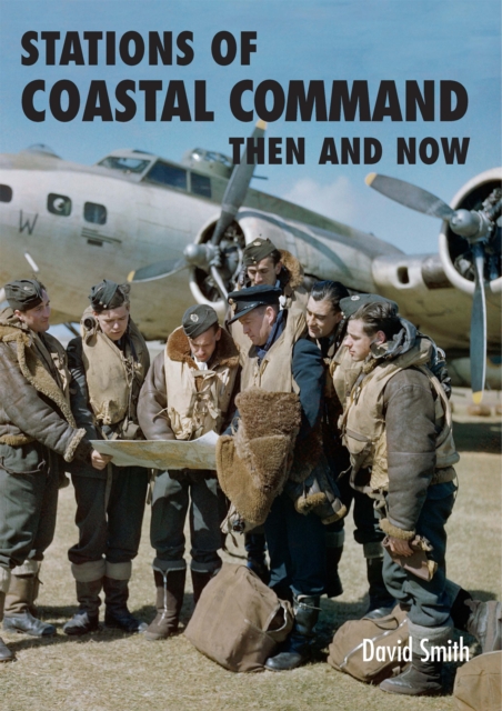 Stations Of Coastal Command : Then And Now, PDF eBook