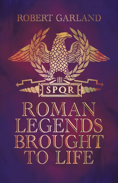 Roman Legends Brought to Life, PDF eBook