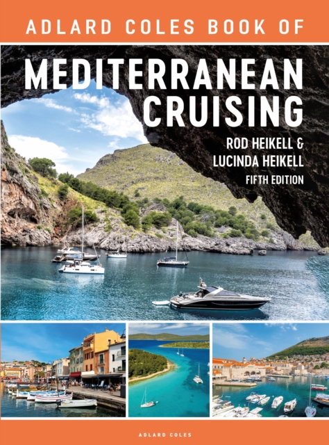 The Adlard Coles Book of Mediterranean Cruising : 5th Edition, EPUB eBook