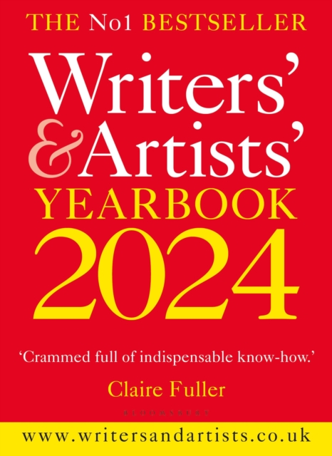Writers' & Artists' Yearbook 2024 : The best advice on how to write and get published, Paperback / softback Book