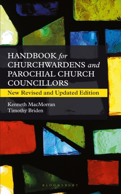 A Handbook for Churchwardens and Parochial Church Councillors : New Revised and Updated Edition, PDF eBook