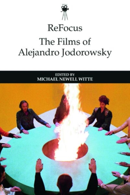 Refocus: The Films of Alejandro Jodorowsky, Hardback Book