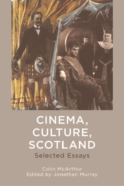Cinema, Culture, Scotland : Selected Essays, PDF eBook