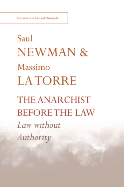 The Anarchist before the Law : Law without Authority, EPUB eBook
