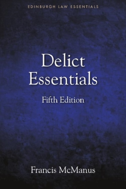 Delict Essentials : 5th Edition, Hardback Book