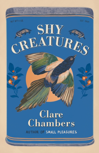 Shy Creatures : The new novel from the author of Small Pleasures, Hardback Book