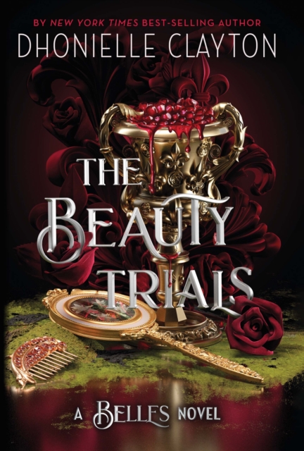 The Beauty Trials : The spellbinding conclusion to the Belles series from the queen of dark fantasy and the next BookTok sensation, Hardback Book