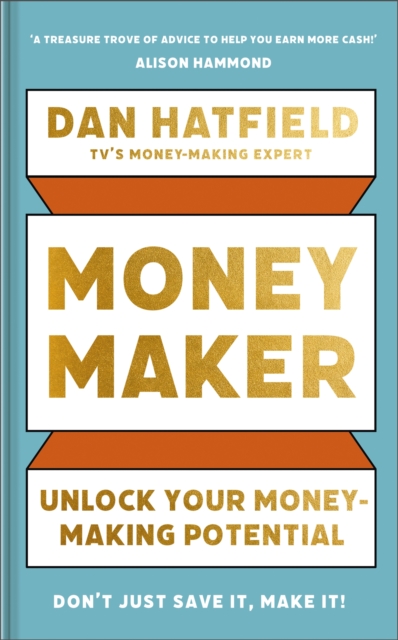 Money Maker : Unlock Your Money-Making Potential, EPUB eBook