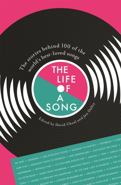 The Life of a Song : The stories behind 100 of the world's best-loved songs, EPUB eBook