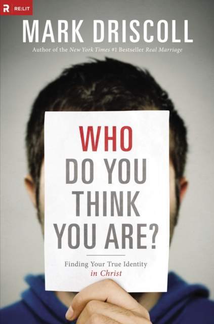 Who Do You Think You are? : Finding Your True Identity in Christ, Hardback Book