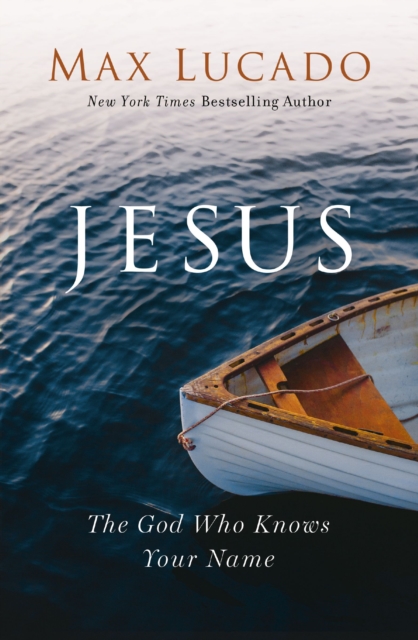 Jesus : The God Who Knows Your Name, EPUB eBook
