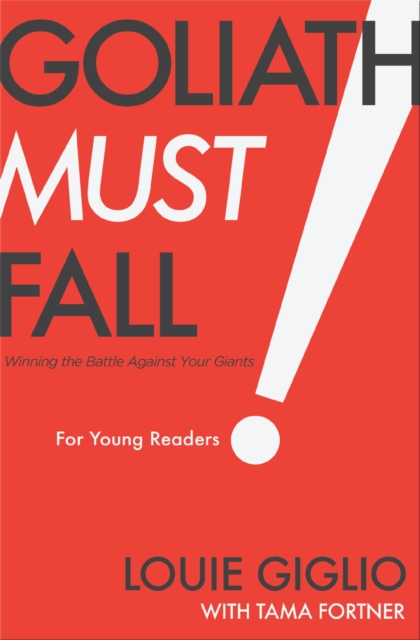Goliath Must Fall for Young Readers : Winning the Battle Against Your Giants, EPUB eBook