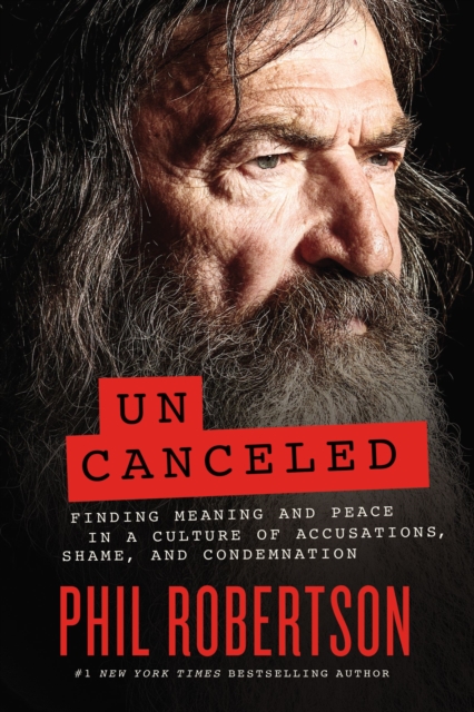 Uncanceled : Finding Meaning and Peace in a Culture of Accusations, Shame, and Condemnation, EPUB eBook