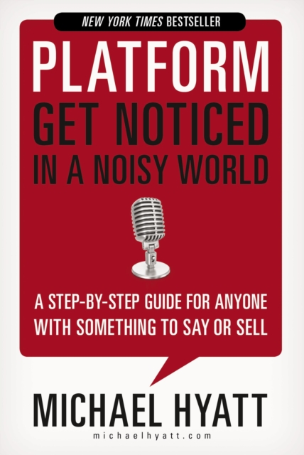 Platform : Get Noticed in a Noisy World, Paperback / softback Book
