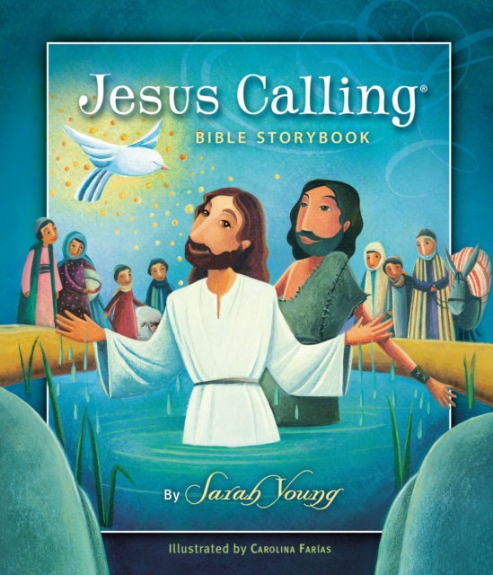 Jesus Calling Bible Storybook, Hardback Book