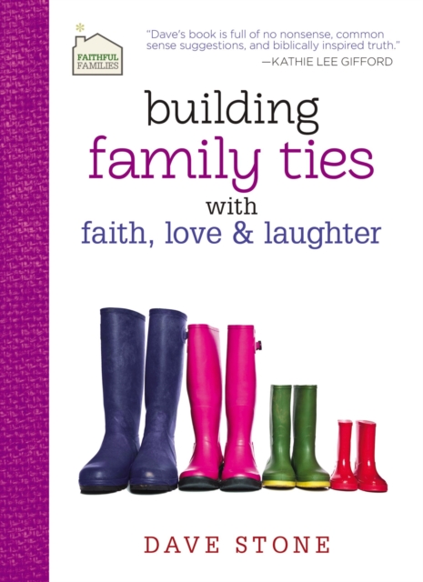 Building Family Ties with Faith, Love, and Laughter, EPUB eBook