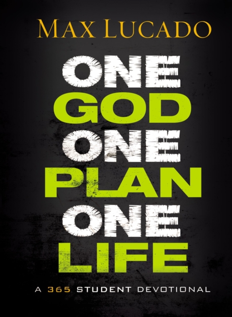 One God, One Plan, One Life : A 365 Devotional (A Teen Devotional to Inspire Faith, Confront Social Issues, and Grow Closer to God), Hardback Book