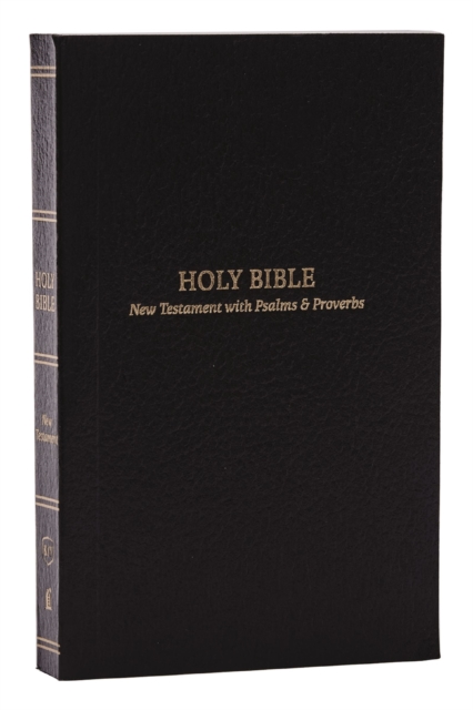 KJV Holy Bible: Pocket New Testament with Psalms and Proverbs, Black Softcover, Red Letter, Comfort Print: King James Version, Paperback / softback Book