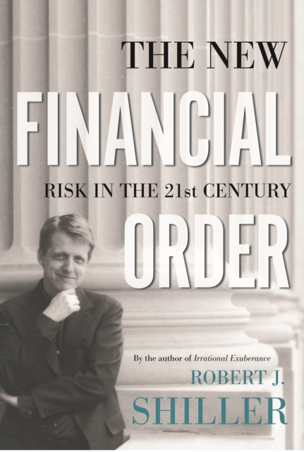 The New Financial Order : Risk in the 21st Century, EPUB eBook