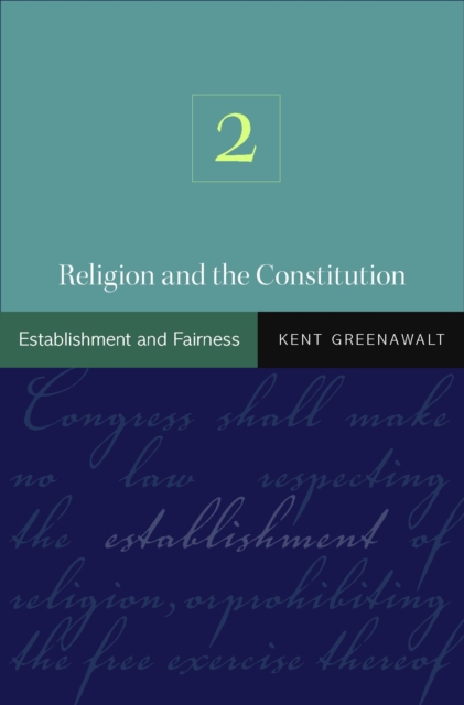 Religion and the Constitution, Volume 2 : Establishment and Fairness, EPUB eBook