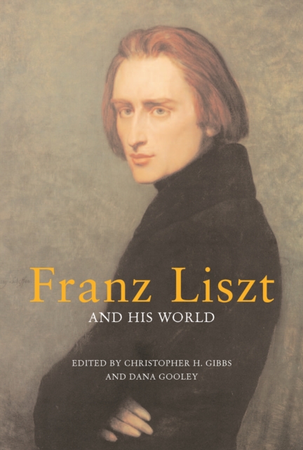 Franz Liszt and His World, EPUB eBook