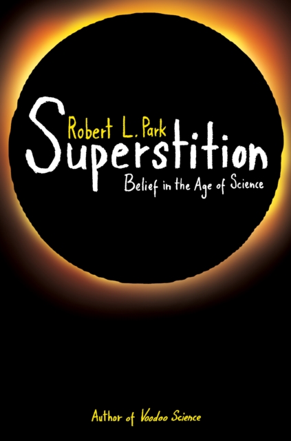 Superstition : Belief in the Age of Science, EPUB eBook