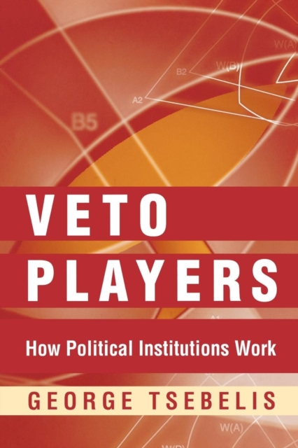 Veto Players : How Political Institutions Work, EPUB eBook