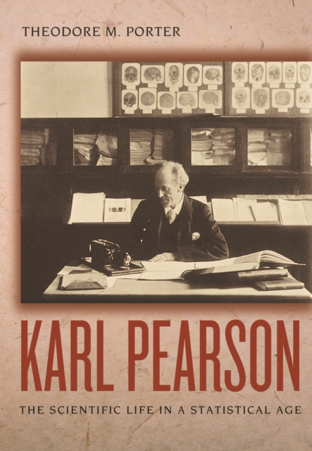 Karl Pearson : The Scientific Life in a Statistical Age, EPUB eBook