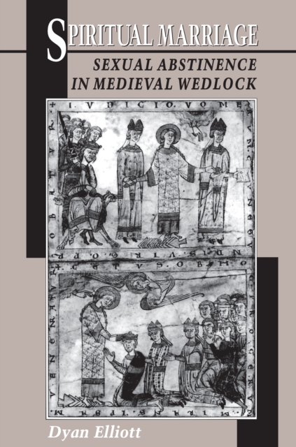 Spiritual Marriage : Sexual Abstinence in Medieval Wedlock, EPUB eBook