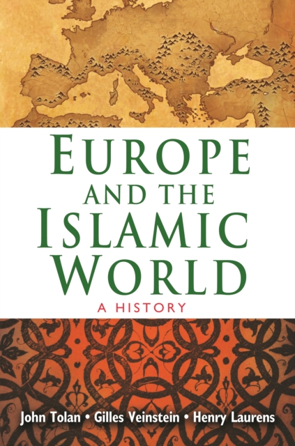 Europe and the Islamic World : A History, EPUB eBook