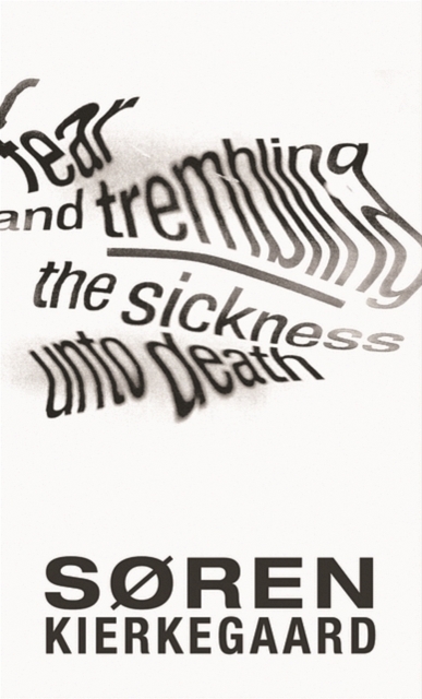 Fear and Trembling and The Sickness Unto Death, EPUB eBook