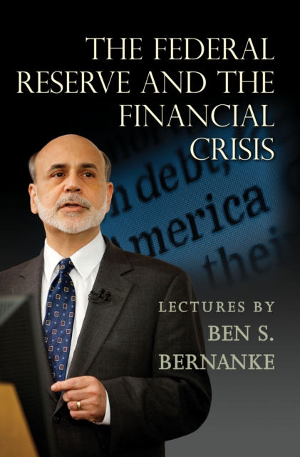 The Federal Reserve and the Financial Crisis, EPUB eBook