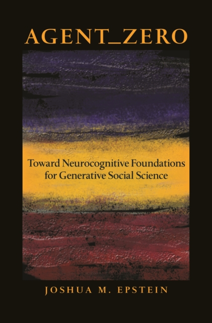 Agent_Zero : Toward Neurocognitive Foundations for Generative Social Science, EPUB eBook
