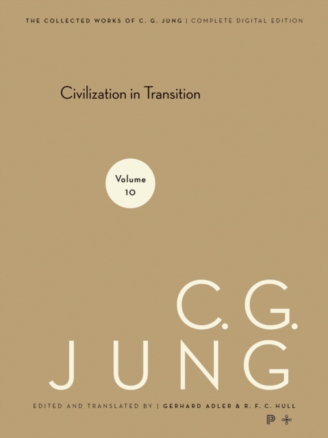 Collected Works of C. G. Jung, Volume 10 : Civilization in Transition, EPUB eBook