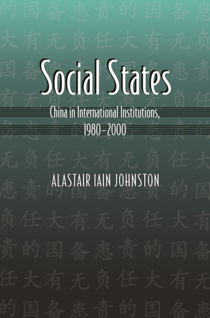 Social States : China in International Institutions, 1980-2000, EPUB eBook