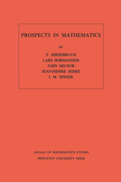 Prospects in Mathematics. (AM-70), Volume 70, PDF eBook