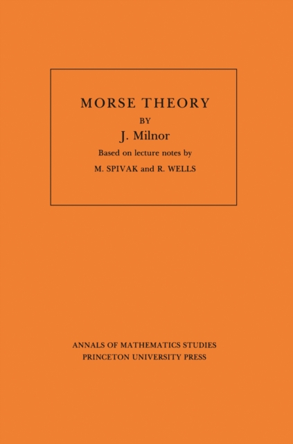 Morse Theory. (AM-51), Volume 51, PDF eBook