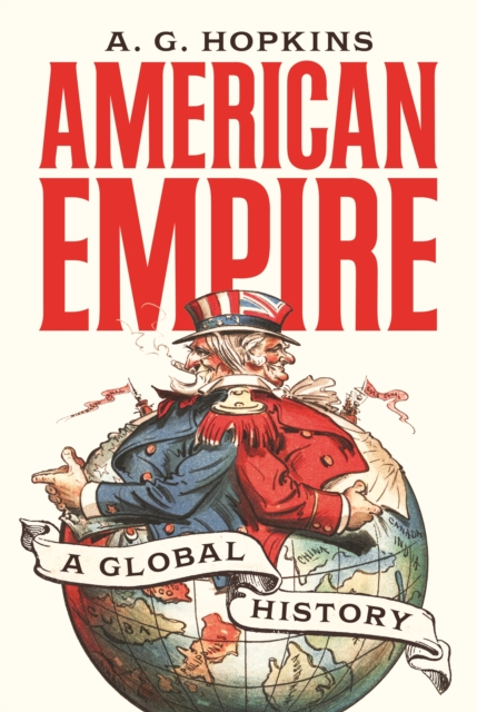 American Empire : A Global History, EPUB eBook