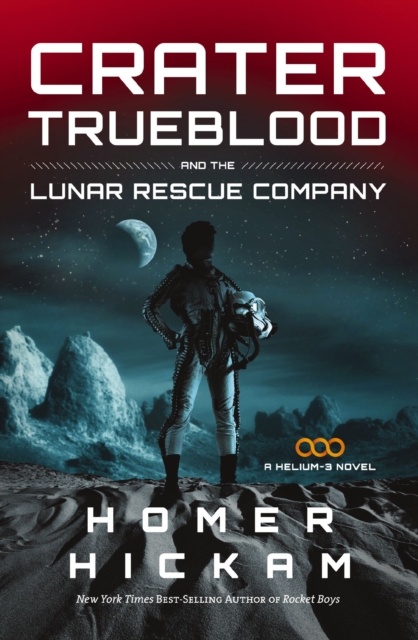 Crater Trueblood and the Lunar Rescue Company, EPUB eBook