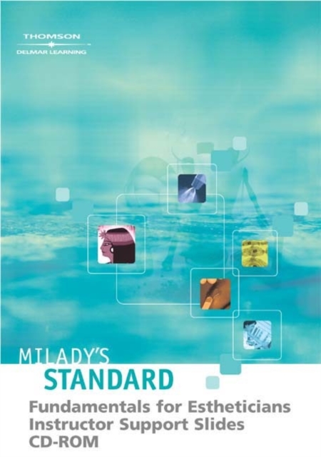 Milady's Standard Fundamentals for Estheticians Instructor Support Slides, CD-ROM Book