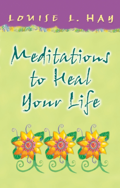 Meditations to Heal Your Life Gift Edition, EPUB eBook