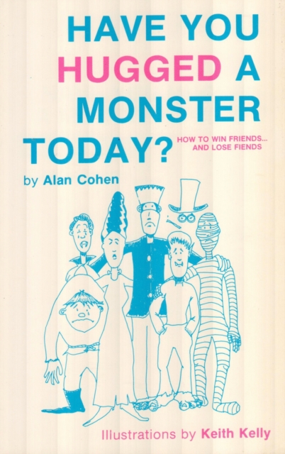 Have You Hugged a Monster Today? (Alan Cohen title), EPUB eBook