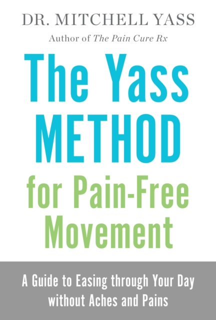 Yass Method For Pain-Free Movement, EPUB eBook
