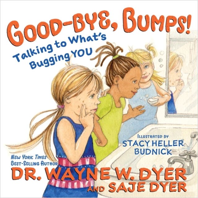 Good-bye, Bumps! : Talking to What's Bugging You, Hardback Book