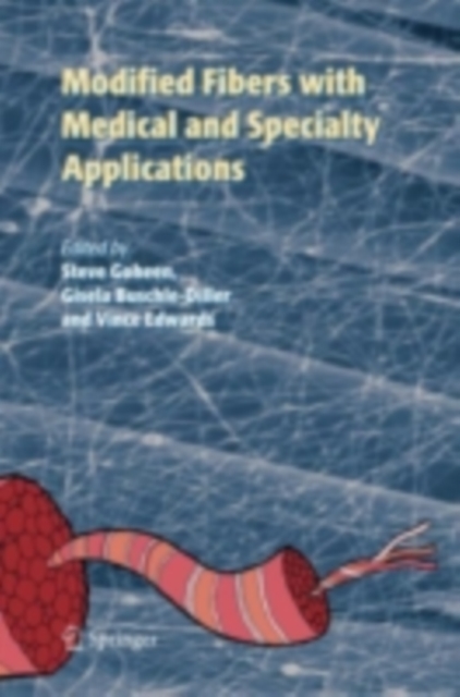 Modified Fibers with Medical and Specialty Applications, PDF eBook