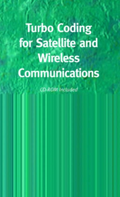 Turbo Coding for Satellite and Wireless Communications, Mixed media product Book