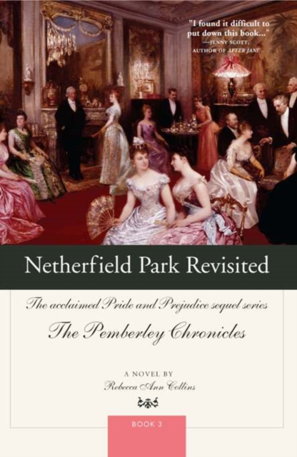 Netherfield Park Revisited : The acclaimed Pride and Prejudice sequel series, EPUB eBook