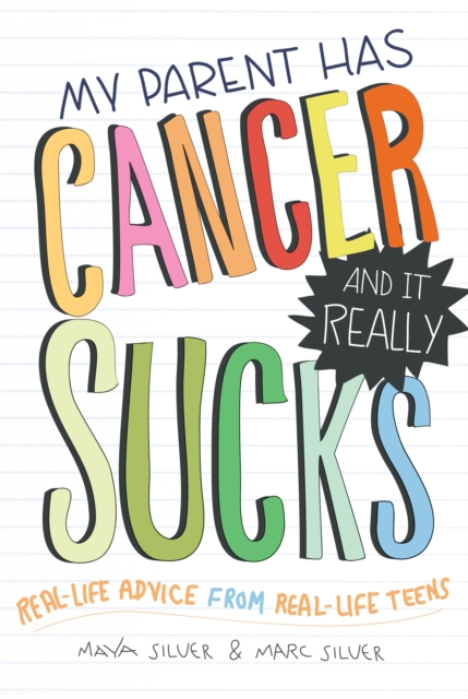 My Parent Has Cancer and It Really Sucks, Paperback / softback Book